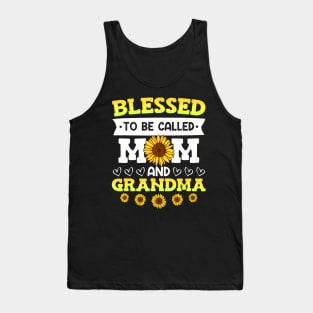 Blessed To Be Called Mom And Grandma Sunflowers Mothers Tank Top